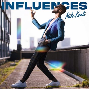 Mike Kenli Influences