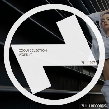 Coqui Selection Work It (Extended Mix)