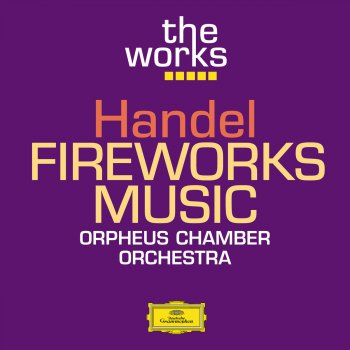 Orpheus Chamber Orchestra Music for the Royal Fireworks - Suite, HWV 351: VI. Menuet II