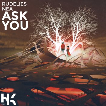 RudeLies feat. Nea Ask You