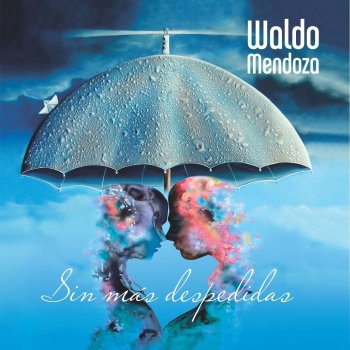 Waldo Mendoza Ay, Ay Amor (feat. Luna Manzanares)