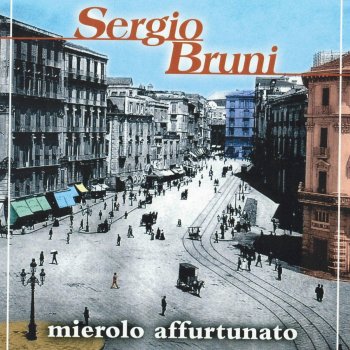Sergio Bruni Mierolo affurtunato
