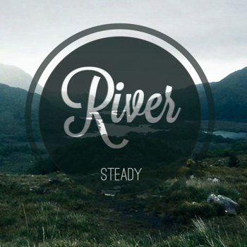 River Steady