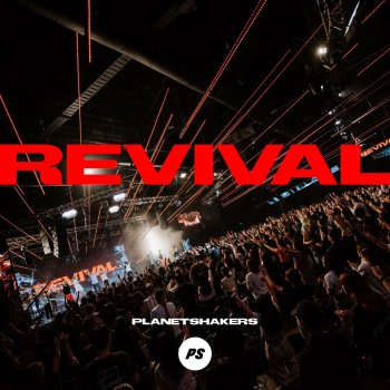 Planetshakers Revival's Here - Live