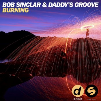 Bob Sinclar Burning (Extended Mix)