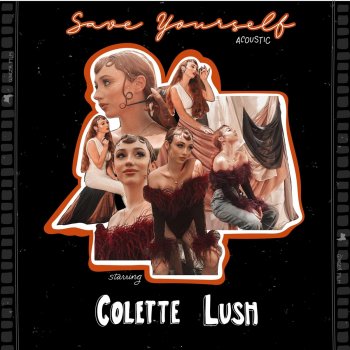 Colette Lush Save Yourself - Acoustic