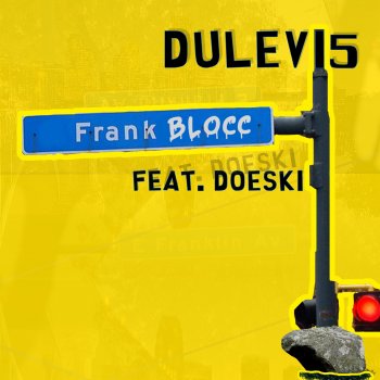 Dulevi5 Frank Blocc (feat. Doeski)