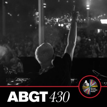 Above & Beyond Group Therapy (Messages Pt. 1) [ABGT430]