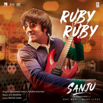 Shashwat Singh feat. Poorvi Koutish Ruby Ruby (From "Sanju")