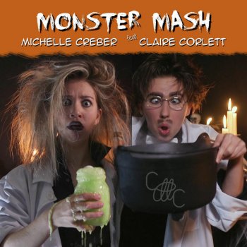 Michelle Creber Monster Mash (feat. Claire Corlett)