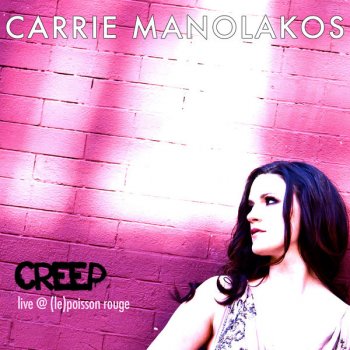 Carrie Manolakos Creep Live at (Le)Poisson Rouge