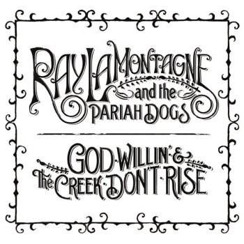 Ray LaMontagne & The Pariah Dogs Repo Man