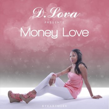 D. Lova Money Love