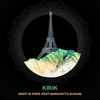 KiRiK Night in Paris (feat. Margaryta Buisan)