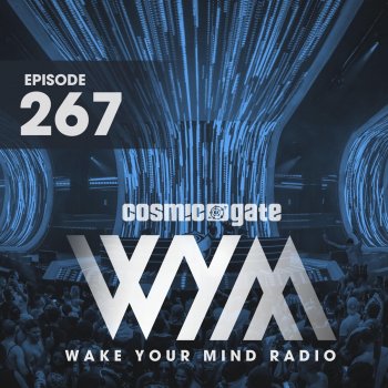 Cosmic Gate Wake Your Mind Intro (Wym267)
