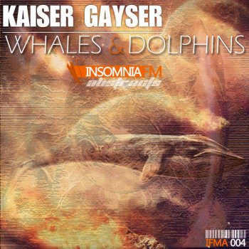 Kaiser Gayser Whales And Dolphins Part Two