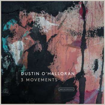 Dustin O'Halloran feat. Dustin O'Halloran Quartet Quartet N.3