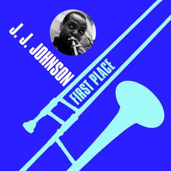J. J. Johnson That Tired Routine Called Love