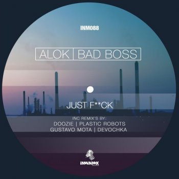 Bad Boss feat. Alok Just F*ck (Devochka Remix)
