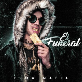 Flow Mafia El Funeral