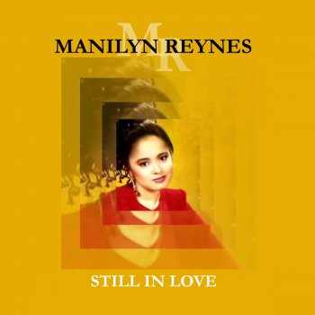 Manilyn Reynes Still in Love With You