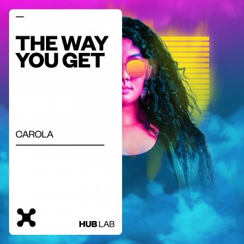 Carola The Way You Get - Extended