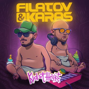 Filatov & Karas Kid At Heart (Melo.Kids Remix)