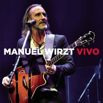 Manuel Wirzt Dondequiera Que Estés (Vivo)