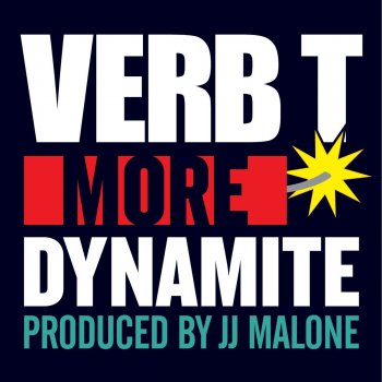 Verb T feat. Sonny Jim & Joker Starr More Dynamite