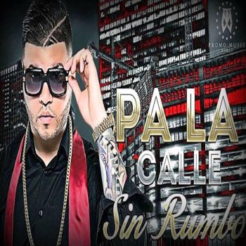 Farruko feat. Perreke Pa' la Calle Sin Rumbo (feat. Perreke)