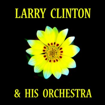 Larry Clinton Dance of the Flowers