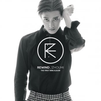 ZHOUMI Rewind (Korean Version) (Feat. CHANYEOL of EXO)