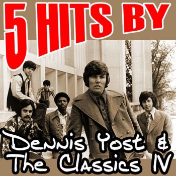 Dennis Yost & The Classics IV Stormy