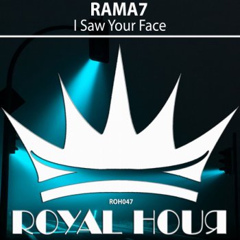 RAMA7 I Saw Your Face - Original Mix