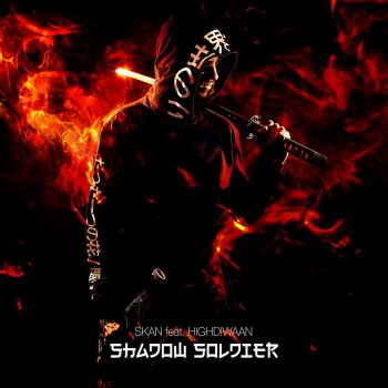 Skan feat. Highdiwaan Shadow Soldier