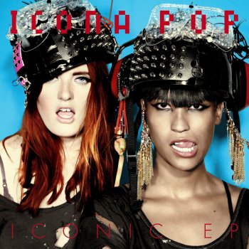 Icona Pop Good for You