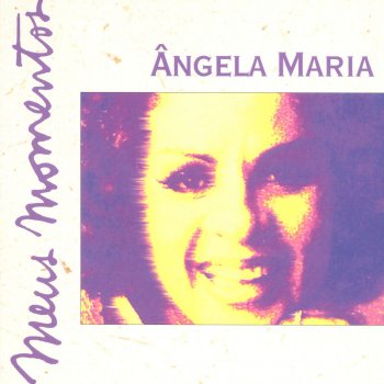 Angela Maria Cabecinha No Ombro