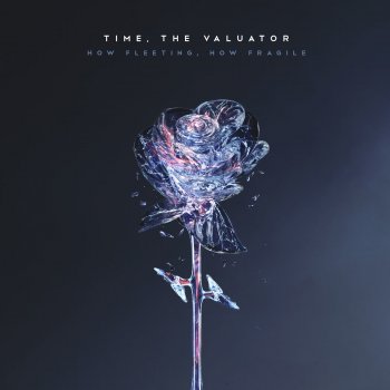 Time, The Valuator The Violent Sound