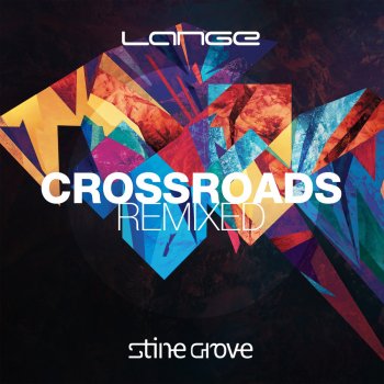 Lange & Stine Grove Crossroads (Kris O'Neil & Kiholm Remix)