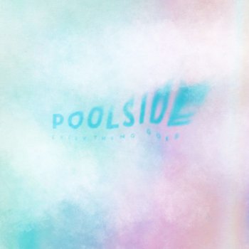 Poolside Everything Goes (Instrumental)