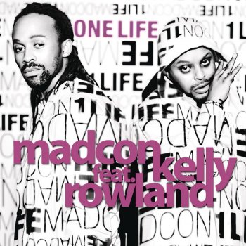 Madcon feat. Kelly Rowland One Life (Radio Edit)