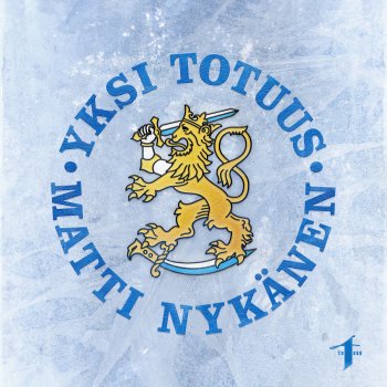 Yksi Totuus feat. Matti Nykänen Suomi