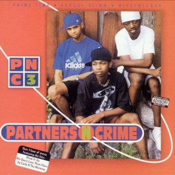 Partners-N-Crime Let the Good Times Roll