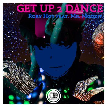 Rory Hoy feat. Mr. Moozit Get Up 2 Dance (Instrumental Mix)