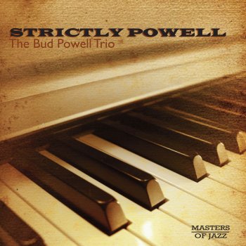 Bud Powell Trio There'll Never Be Another You