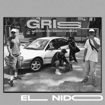 El Nido feat. Alman Lenid, Sike Damodar & Repz Bar$ Gris (feat. Alman Lenid, Sike Damodar & Repz Bar$)
