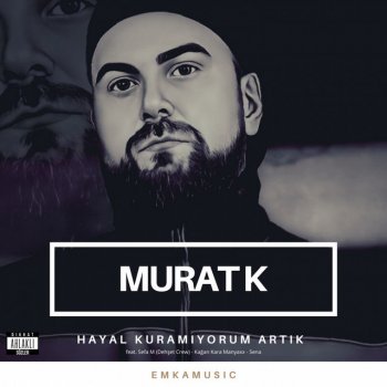 Murat K Yağmur (feat. Kağan Kara Manyaxx)