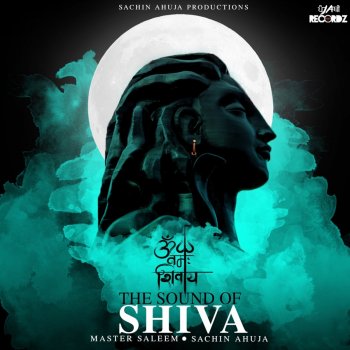 Master Saleem feat. Sachin Ahuja The Sound of Shiva