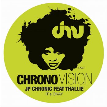 JP Chronic feat. Thallie It's Okay (Feat. Thallie) - Kiko & Spencer K Comanche Border Mix