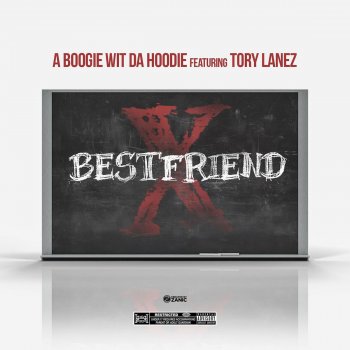 A Boogie Wit da Hoodie feat. Tory Lanez Best Friend